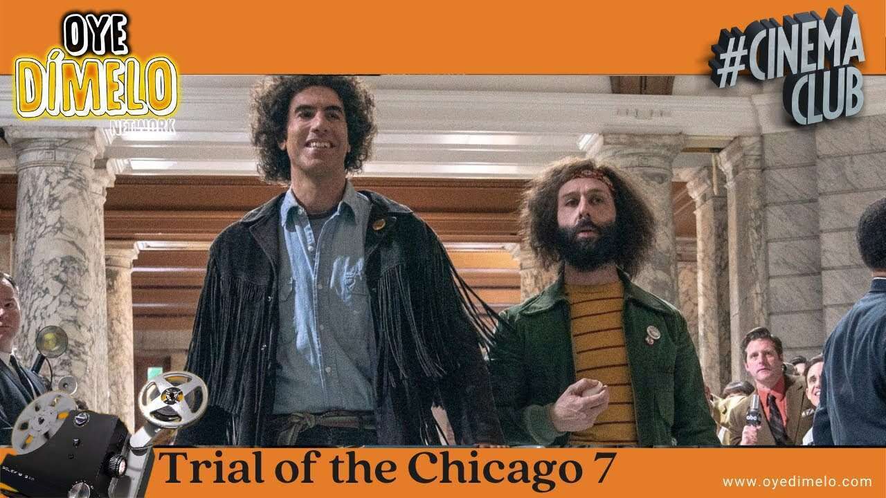 The Trial of the Chicago 7 Netflix Movie Review 2021 | Oye Cinema Club